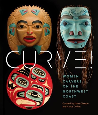Women Carvers of the Northwest Coast, Skeena Reece - Gebonden - 9781773272542