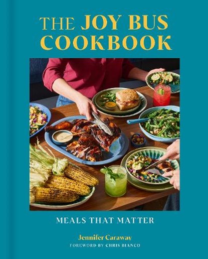 The Joy Bus Cookbook, Jennifer Caraway - Gebonden - 9781773272696