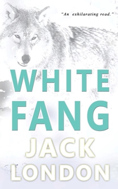 White Fang, Jack London - Gebonden - 9781773351230