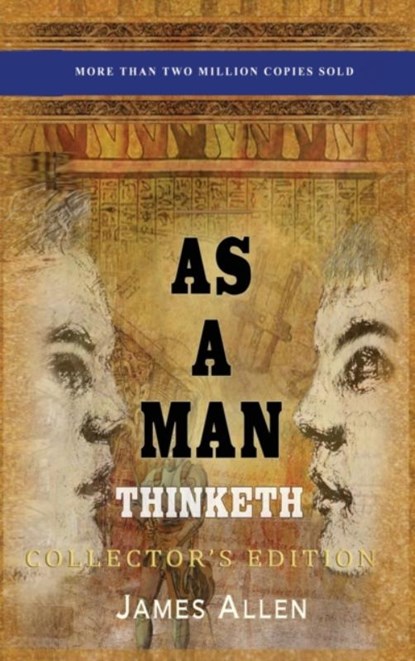 As a Man Thinketh, James Allen - Gebonden - 9781773351322