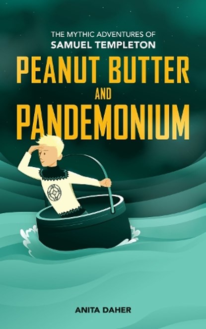 Peanut Butter and Pandemonium, Anita Daher - Paperback - 9781773370996