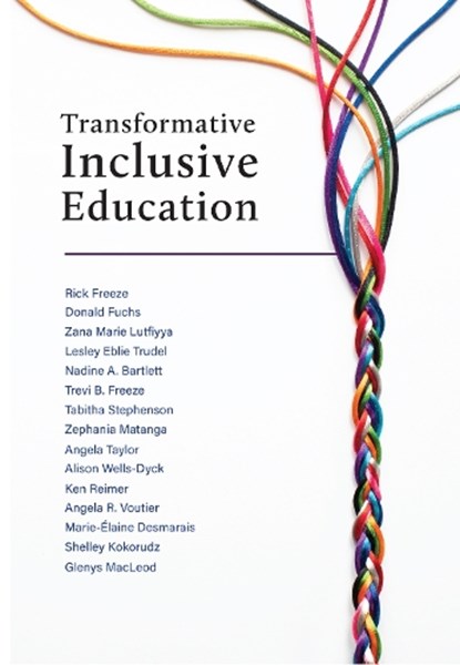 Transformative Inclusive Education, Rick Freeze - Paperback - 9781773383620