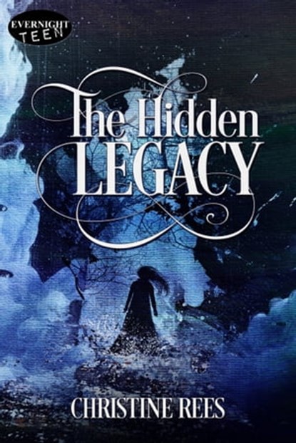 The Hidden Legacy, Christine Rees - Ebook - 9781773391182