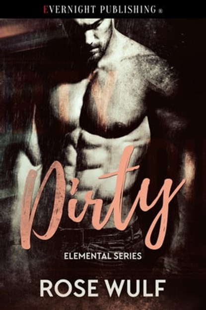 Dirty, Rose Wulf - Ebook - 9781773394862