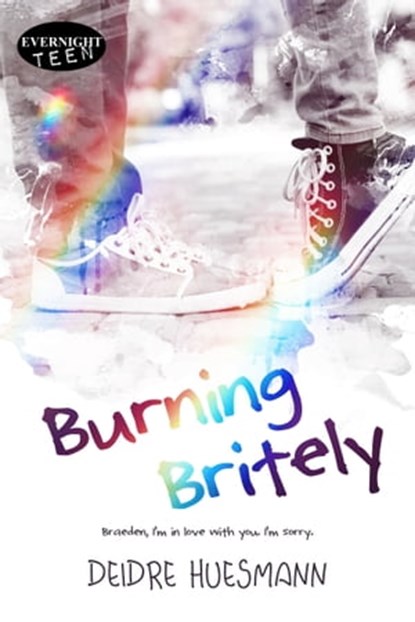 Burning Britely, Deidre Huesmann - Ebook - 9781773397801