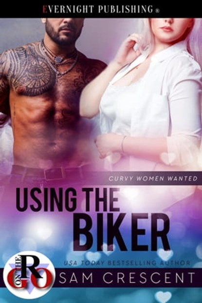 Using the Biker, Sam Crescent - Ebook - 9781773399812