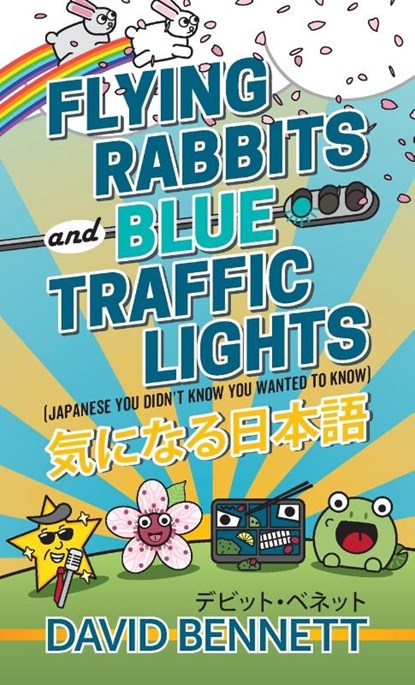 Flying Rabbits and Blue Traffic Lights, David Bennett - Paperback - 9781773421018