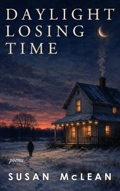 Daylight Losing Time, Susan McLean - Gebonden - 9781773492124
