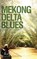 Mekong Delta Blues, James Ballard - Gebonden - 9781773544601