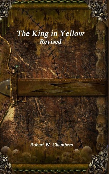 The King in Yellow Revised, Robert W Chambers - Gebonden - 9781773563558