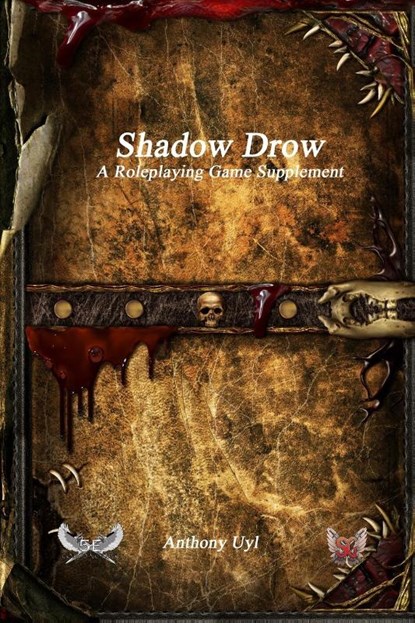 Shadow Drow A Roleplaying Game Supplement, Anthony Uyl - Paperback - 9781773564418