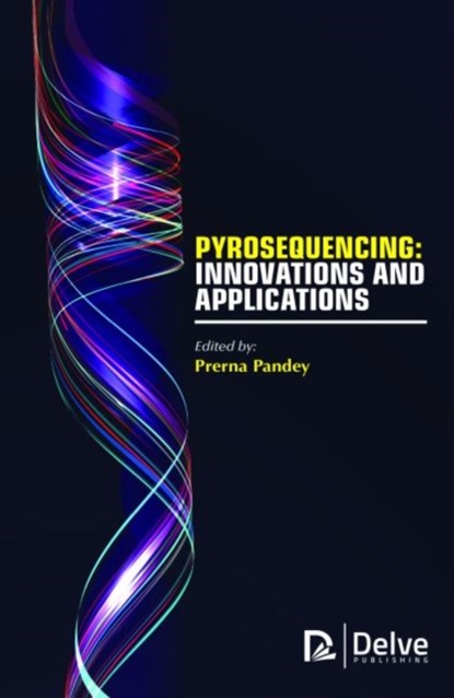 Pyrosequencing, Prerna Pandey - Gebonden - 9781773611501