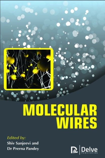 Molecular Wires, Prerna Pandey - Gebonden - 9781773611853