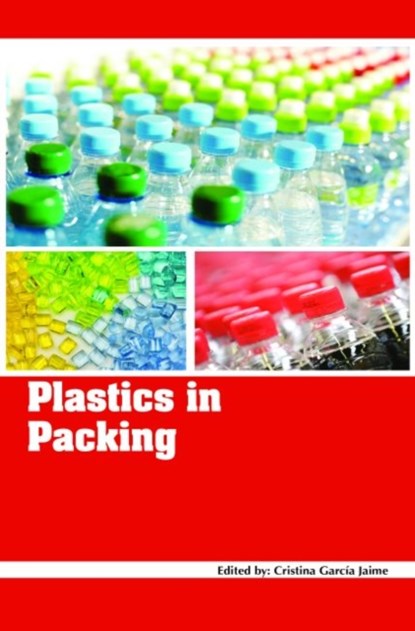 Plastics in Packing, Cristina Garcia Jaime - Gebonden - 9781773612867