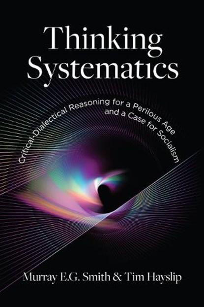 Thinking Systematics, Murray E.G. Smith ; Tim Hayslip - Paperback - 9781773636931