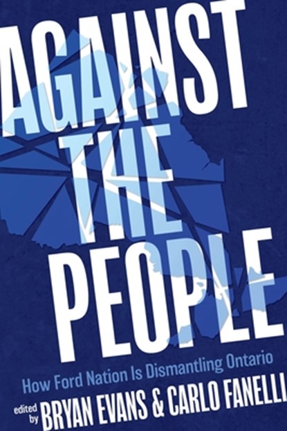 Against the People, Bryan Evans ; Carlo Fanelli - Paperback - 9781773637242