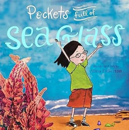 Pockets Full of Sea Glass, Alma Fullerton - Paperback - 9781773661483