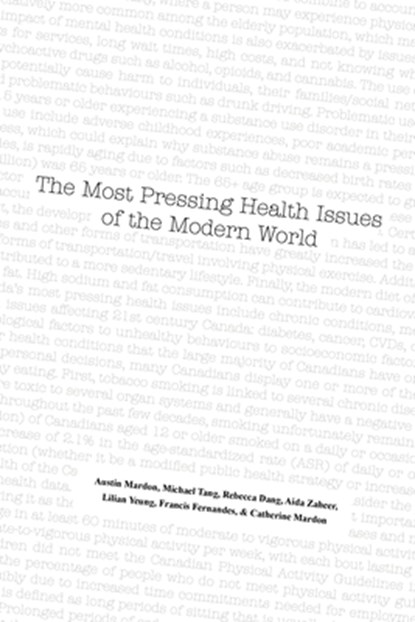 The Most Pressing Health Issues of the Modern World, Austin Mardon ; Michael Tang ; Rebecca Dang - Paperback - 9781773698304