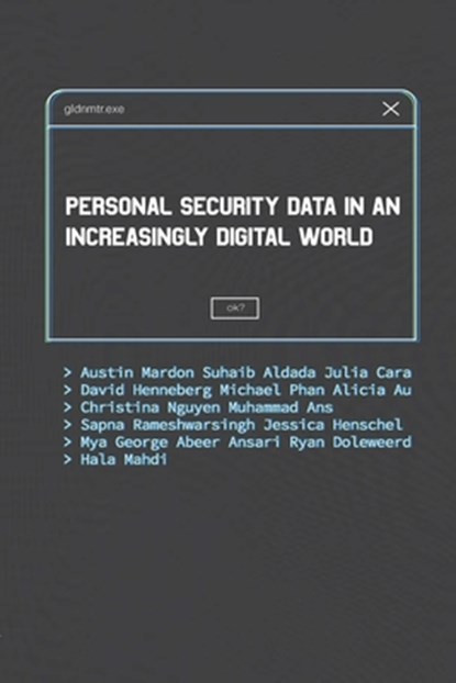 Personal Security Data in an Increasingly Digital World, Austin Mardon ; Suhaib Aldada ; Julia Cara - Paperback - 9781773699066