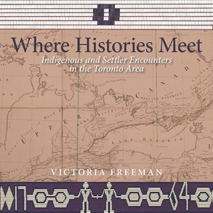 Where Histories Meet, Victoria Freeman - Paperback - 9781773856438