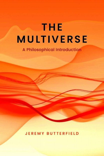 The Multiverse, Jeremy Butterfield - Gebonden - 9781773856957