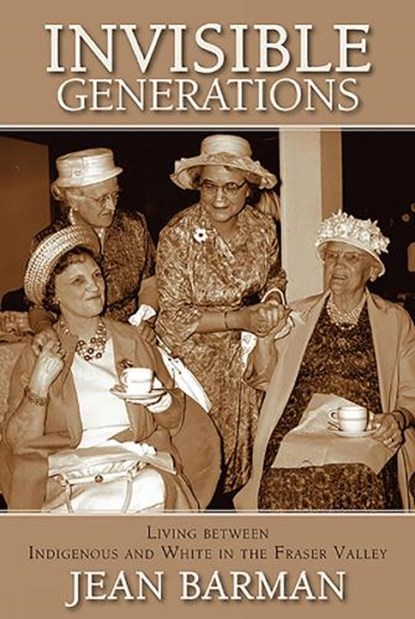 Invisible Generations, Jean Barman - Paperback - 9781773860053