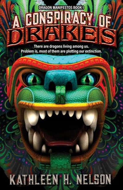 A Conspiracy of Drakes, Kathleen H. Nelson - Ebook - 9781774000106