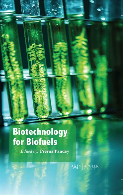 Biotechnology for Biofuels, Prerna Pandey - Gebonden - 9781774071953