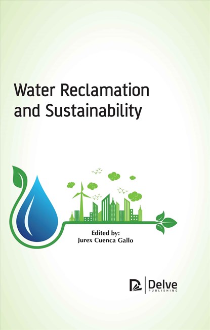 Water Reclamation and Sustainability, Jurex Cuenca Gallo - Gebonden - 9781774072769
