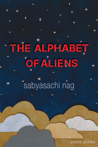 The Alphabet of Aliens, Sabyasachi Nag - Paperback - 9781774152010