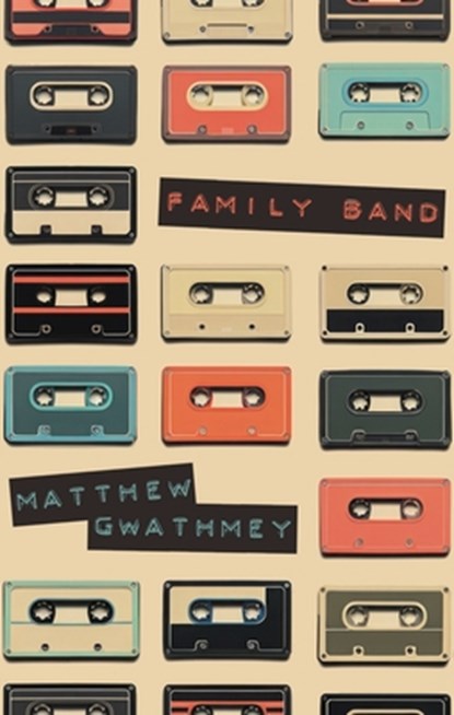 Family Band, Matthew Gwathmey - Paperback - 9781774221549
