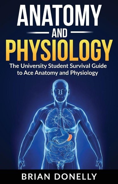 Anatomy & Physiology, Brian Donelly - Paperback - 9781774340080