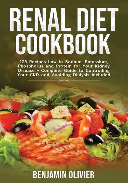 Renal Diet Cookbook, Benjamin Olivier - Paperback - 9781774340424