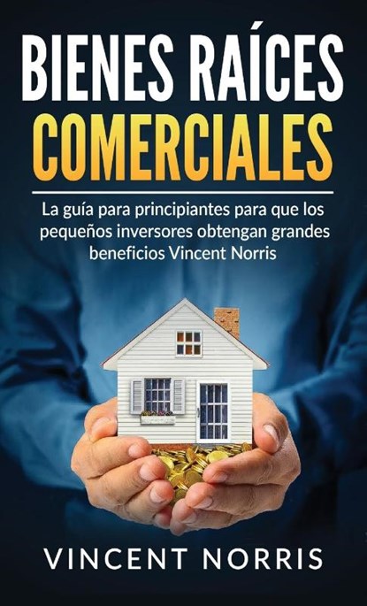Bienes Raices Comerciales, Vincent Norris - Gebonden - 9781774340738
