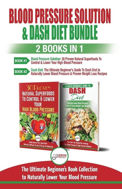 Blood Pressure Solution & Dash Diet - 2 Books in 1 Bundle, Louise Jiannes - Paperback - 9781774350256