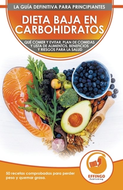 Dieta baja en carbohidratos para principiantes, Isabella Evelyn - Paperback - 9781774351154