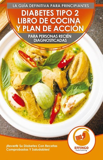Diabetes Tipo 2 Libro De Cocina Y Plan De Accion Para Personas Recien Diagnosticadas, Isabella Evelyn - Paperback - 9781774351291