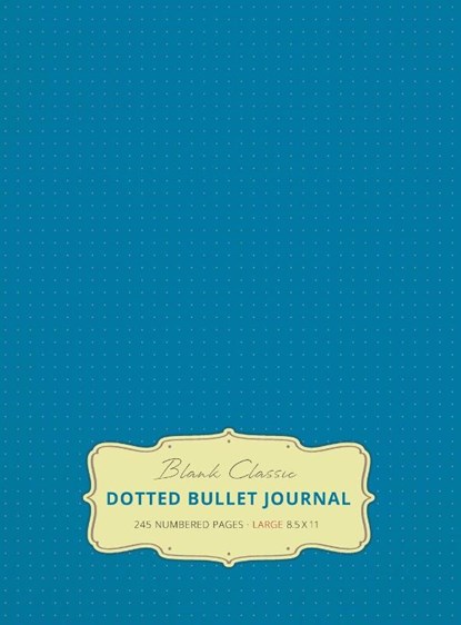Large 8.5 x 11 Dotted Bullet Journal (Blue #9) Hardcover - 245 Numbered Pages, Blank Classic - Gebonden - 9781774371695