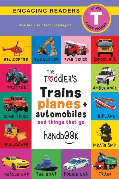 The Toddler's Trains, Planes, and Automobiles and Things That Go Handbook, Ashley Lee - Paperback - 9781774373606