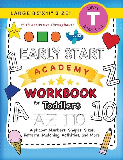 Early Start Academy Workbook for Toddlers, Lauren Dick - Paperback - 9781774377673