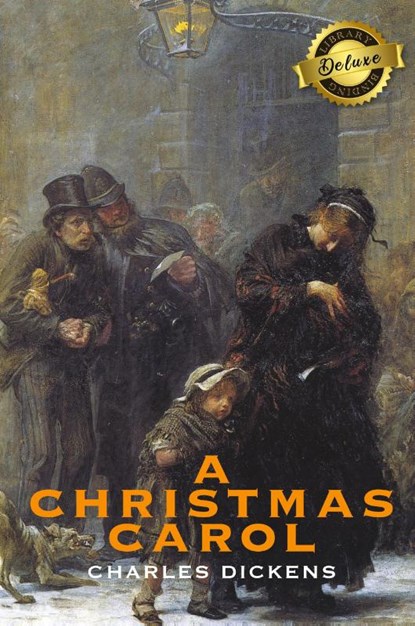 A Christmas Carol (Deluxe Library Binding) (Illustrated), Charles Dickens - Gebonden - 9781774378274