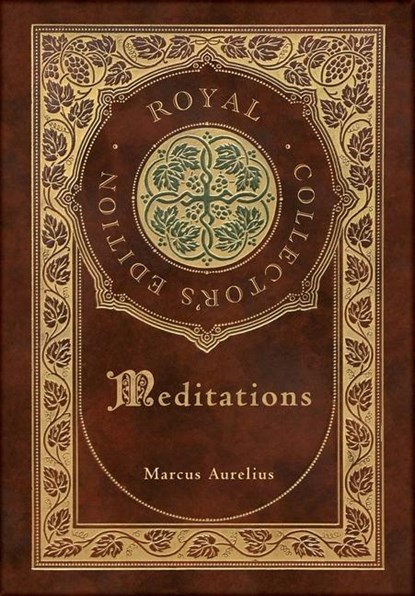 Meditations (Royal Collector's Edition) (Case Laminate Hardcover with Jacket), Marcus Aurelius - Gebonden - 9781774378335