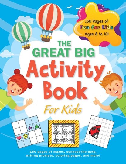 The Great Big Activity Book For Kids, Ashley Lee - Paperback - 9781774378427