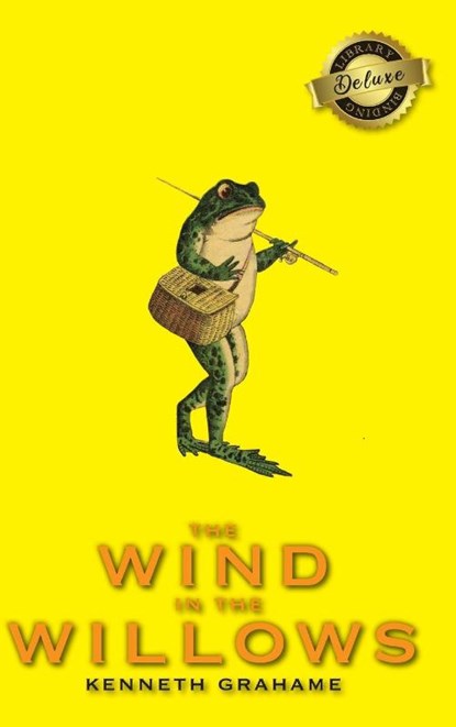 The Wind in the Willows (Deluxe Library Edition), Kenneth Grahame - Gebonden - 9781774379851
