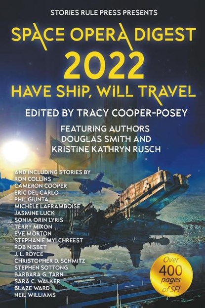 Space Opera Digest 2022, Tracy Cooper-Posey ; Douglas Smith ; Kristine Kathryn Rusch - Paperback - 9781774384787