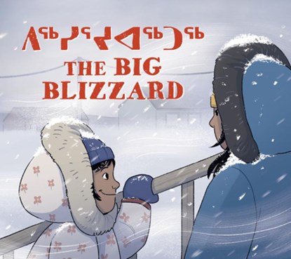 The Big Blizzard, OGINA,  Julia ; Jackson, Emily - Gebonden - 9781774500453