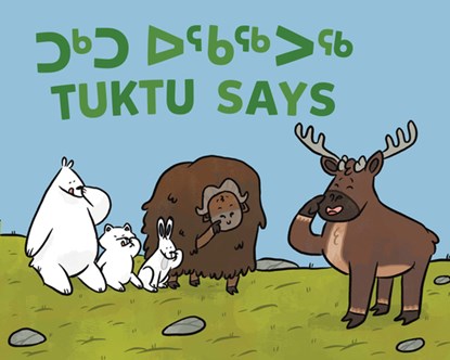 Tuktu Says, Nadia Sammurtok - Gebonden - 9781774502457