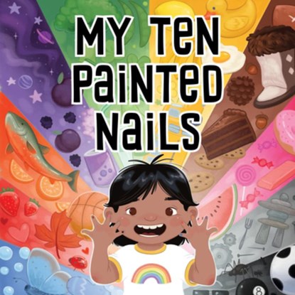 My Ten Painted Nails, Jennifer Jaypoody - Gebonden - 9781774505465