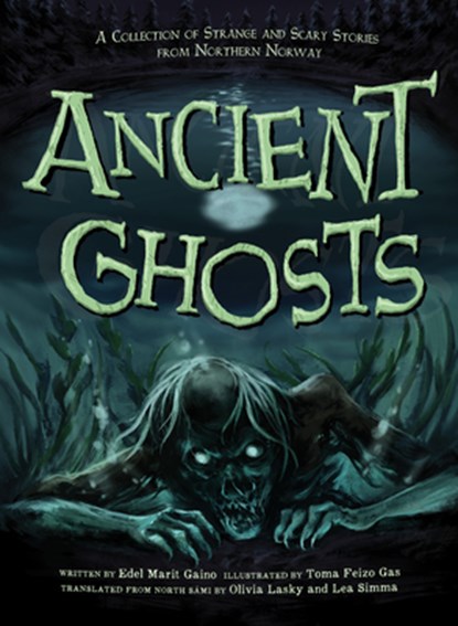 Ancient Ghosts, Edel Marit Gaino - Paperback - 9781774505878