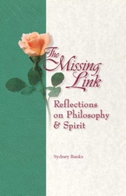 The Missing Link, Sydney Banks - Paperback - 9781774510742
